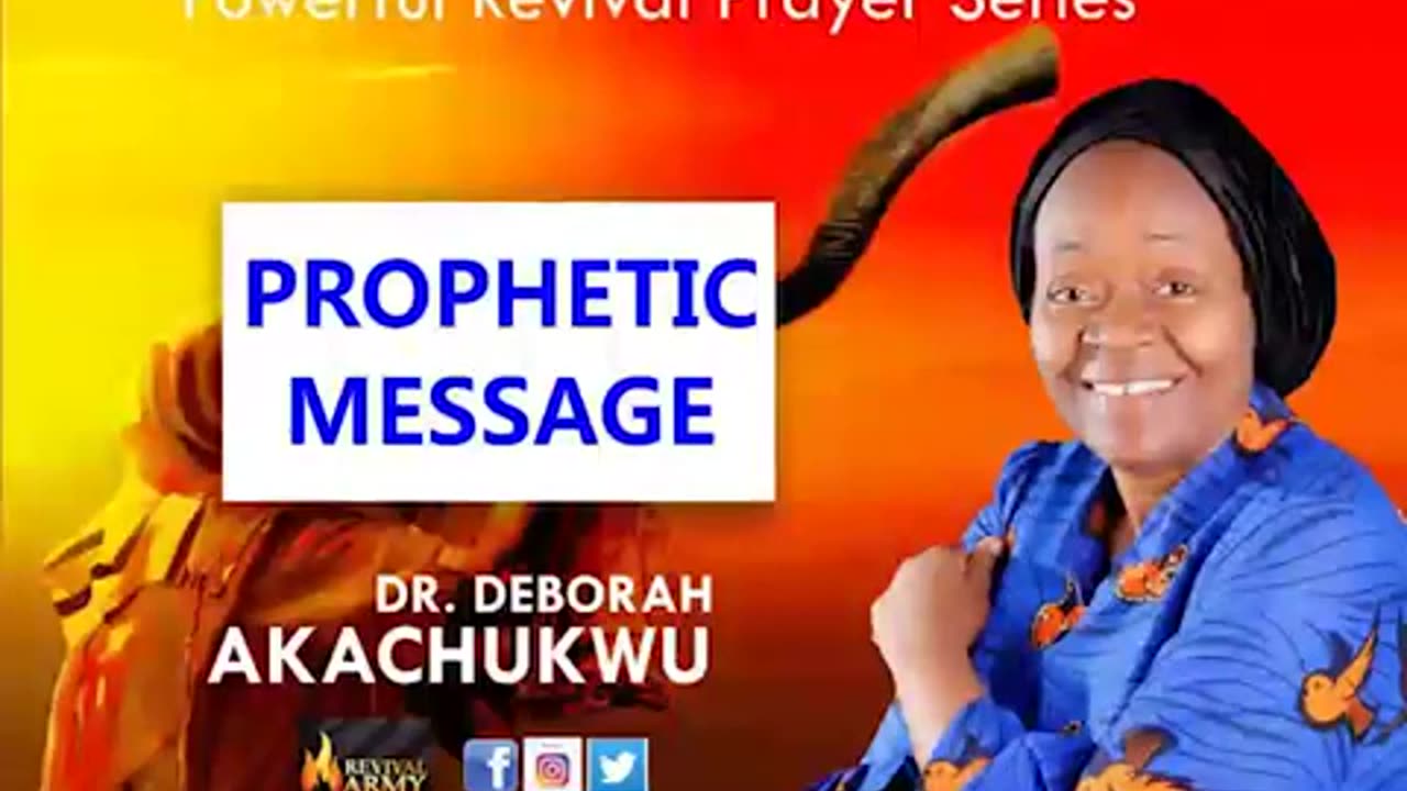 Powerful Prophetic Message By Dr. Deborah Macfoy Akachukwu @Revival Army.