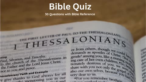 Bible Quiz First Thessalonians 30 NIV questions
