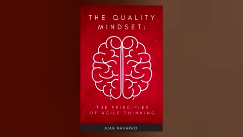 The Quality Mindset.