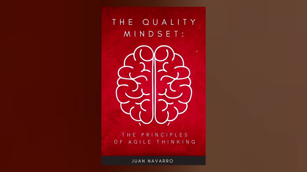 The Quality Mindset.