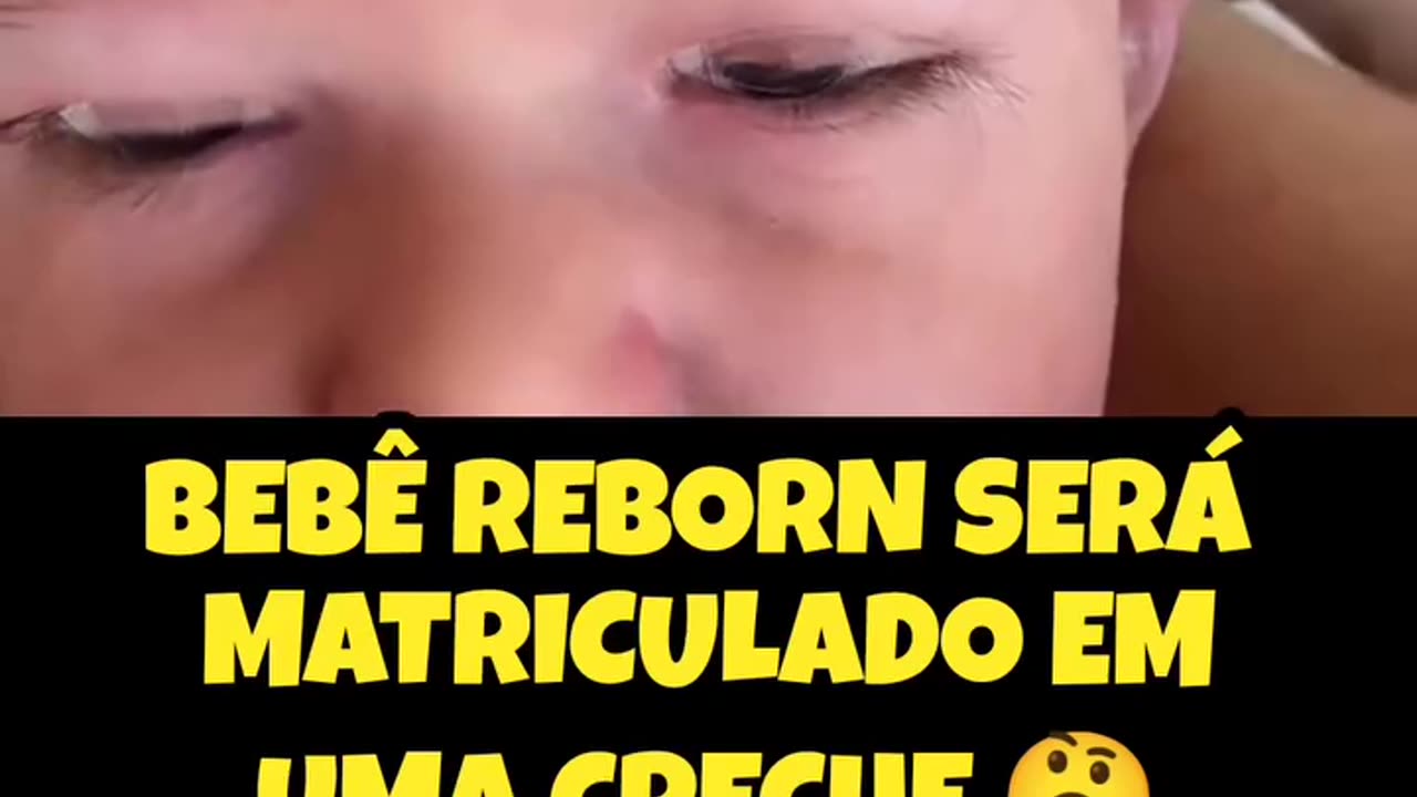 BEBÊ REBORN SERÁ MATRICULADO EM CRECHE