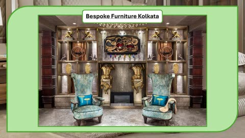 Bespoke Furniture Kolkata