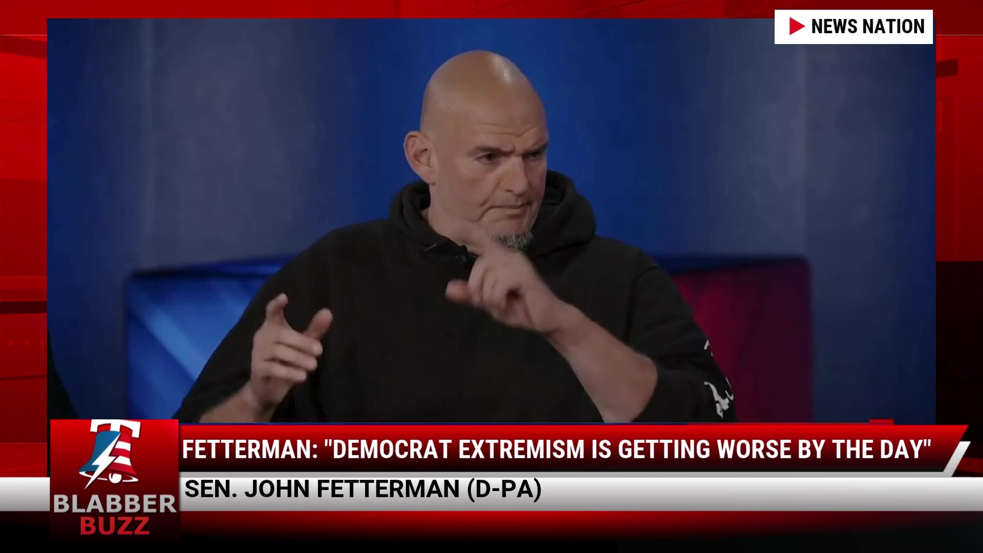 Fetterman: Democrat EXTREMISM Is Getting Worse By The Day