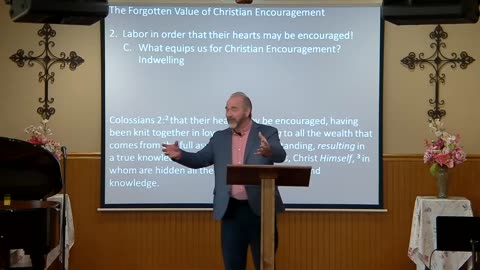 The Forgotten Value of Christian Encouragement | Colossians 2: 1 - 5