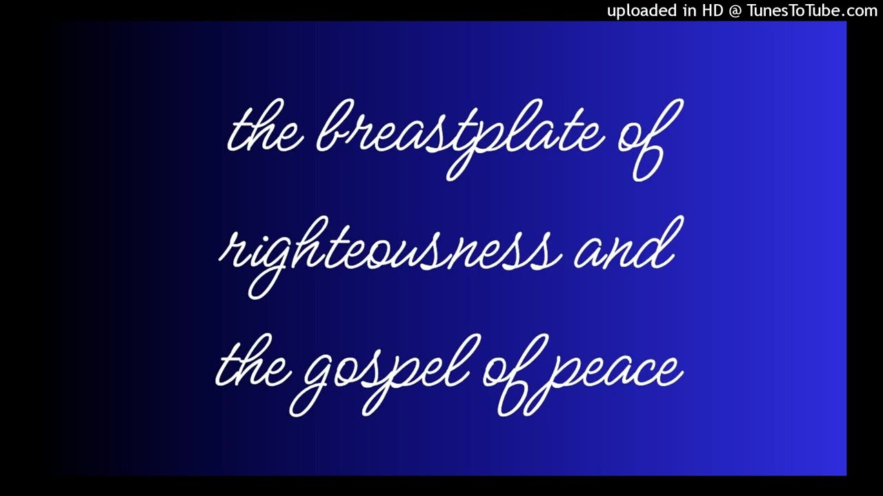 the breastplate of righteousness and the gospel of peace