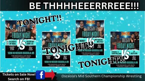 MCW DECEMBER 5TH!!! Osceola, Arkansas… get ready!!