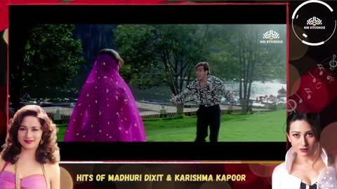 Madhuri & Karishma's Hit Songs