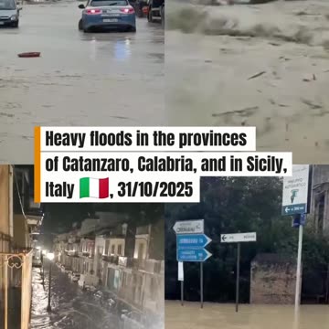 Heavy floods in the provinces of Catanzaro, Calabria, and in Sicily, Italy 🇮🇹, 31/10/2025