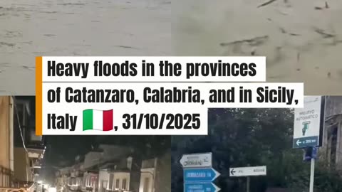Heavy floods in the provinces of Catanzaro, Calabria, and in Sicily, Italy 🇮🇹, 31/10/2025