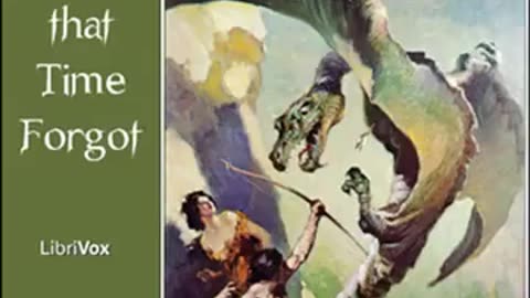 21.The People that Time Forgot by Edgar Rice BURROUGHS read by Ralph Snelson Full Audio Book