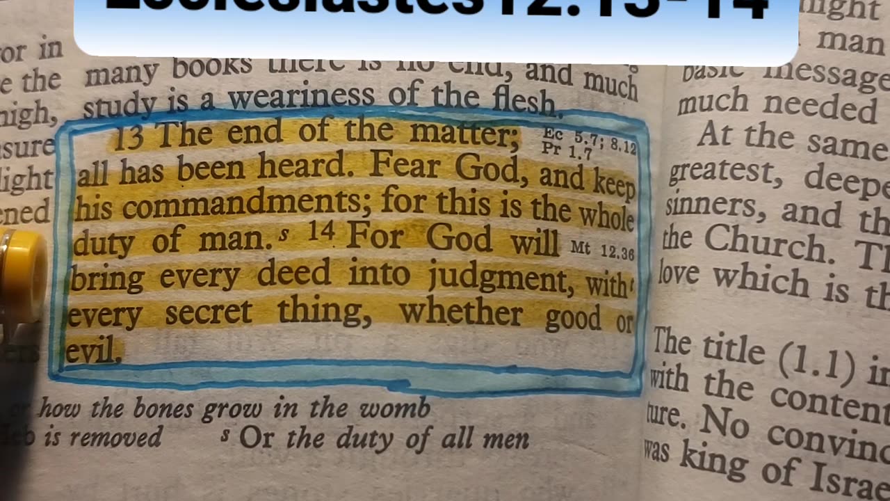 Fear God, and keep his commandments; for this is the whole duty of man.