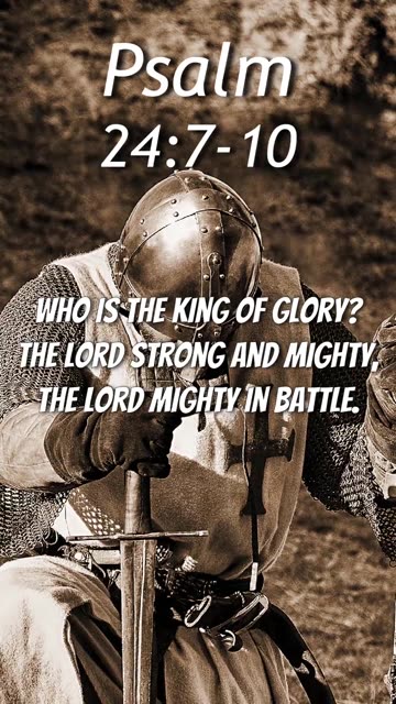 Psalm 24:7-10 | King of Glory