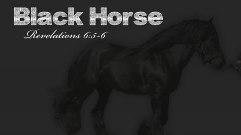 Black Horse [ FAMINE ] Prophetic Dream [ CONFIRMED ] #LASTDAYS