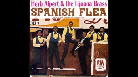 Herb Alpert / Tijuana Brass - What Now My Love