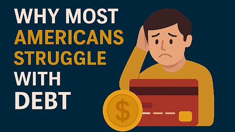 Why Most Americans Struggle with Debt | Money Mistakes Explained