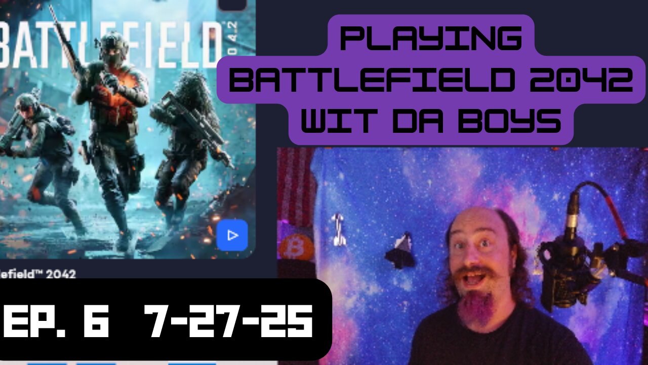 Battlefield 2042 wit da boys - Ep. 6 - 7.27.25