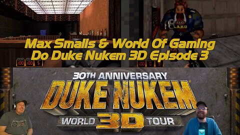 Duke 3D 30th Anniversary Day Co-op with WorldOfGaming & WeebsandKaboom