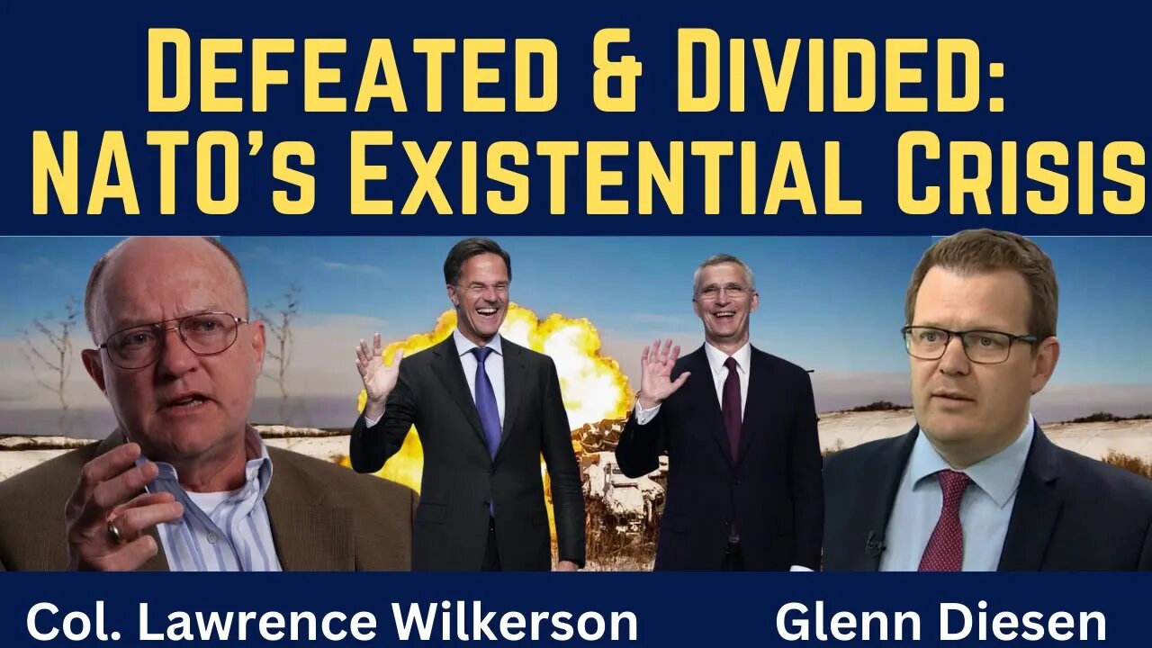 Lawrence Wilkerson: Defeated & Divided - NATO's Existential Crisis