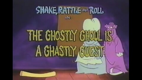 Shake Rattle And Roll - The Ghostly Ghoul Is A Ghastly Guest - S01E02 - Cartoon TV Short - 1977 - HD