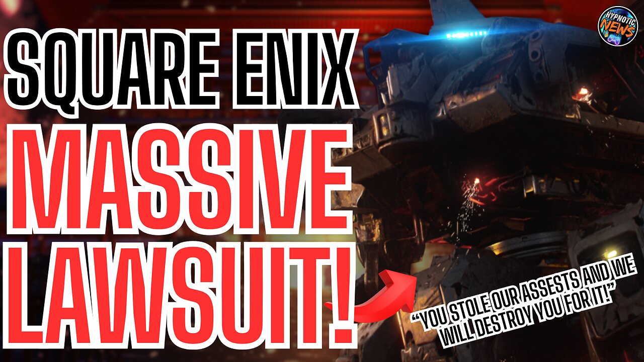 Square Enix Launches MASSIVE LAWSUIT As Mecharashi Gets ACCUSED Of STEALING ASSESTS From THE COMPANY