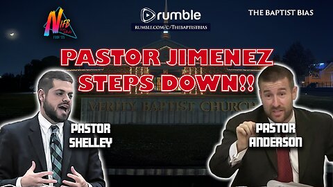 Pastor Jimenez Steps Down from Verity Baptist Church | The Baptist Bias