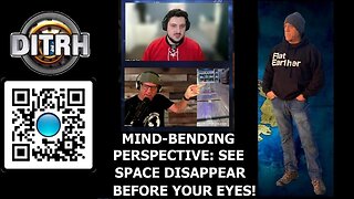 [DITRH] Mind-Bending Perspective: See Space Disappear Before Your Eyes! - Hijacking Perspective w/ Angels of Light [Jul 23, 2025]