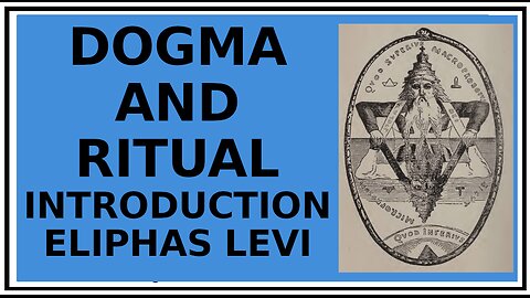 Dogma and Ritual: The Introduction by Eliphas Levi