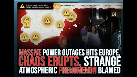 MASSIVE Power Outages His Europe, CHAOS ERUPTS, Strange Atmospheric PHENOMENON Blamed