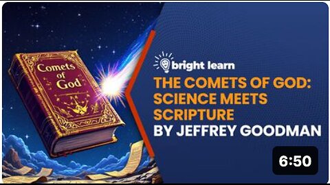 "Exploring Science and Faith: Jeffrey Goodman's BrightLearn - The Comets of God"