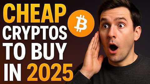 5 Cheap Cryptocurrencies That Could Explode in 2025!