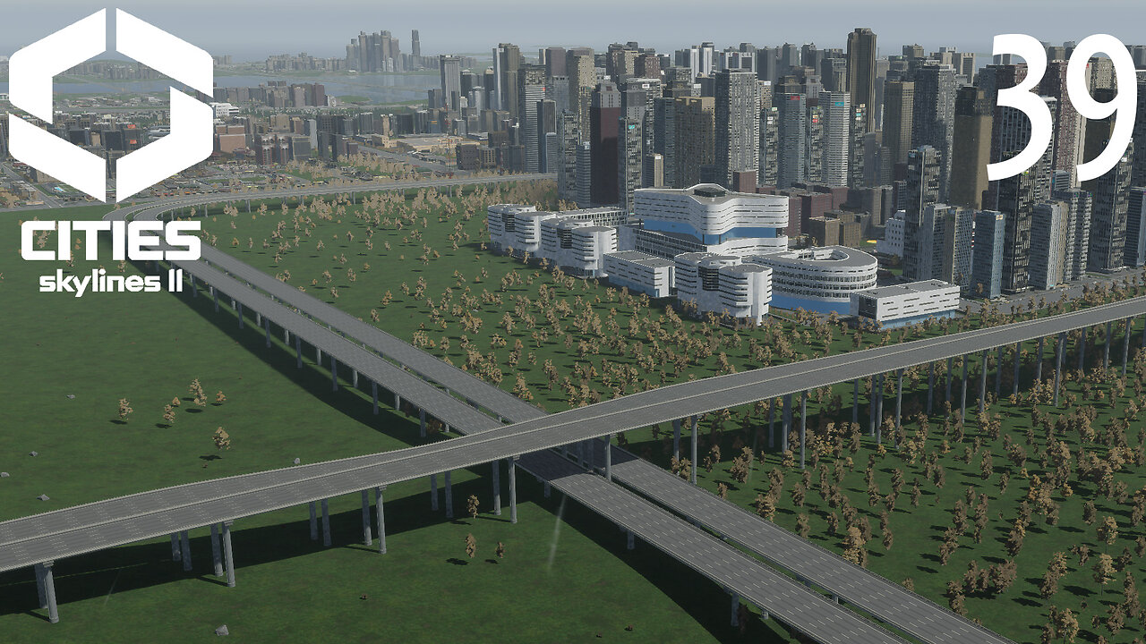 Let's Play Cities Skylines 2 A Fresh Start Episode 39