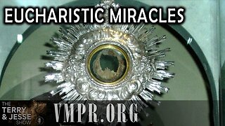 23 Jul 25, The Terry & Jesse Show: Eucharistic Miracles