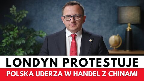 Polska Uderza w Chiny Zamykając Granicę z Białorusią! Protest w Londynie! Mentzen i Banderyzm!