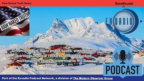 Raw Naked Truth News - 1.22.26 - Greenland Gaza and more - Ep 758