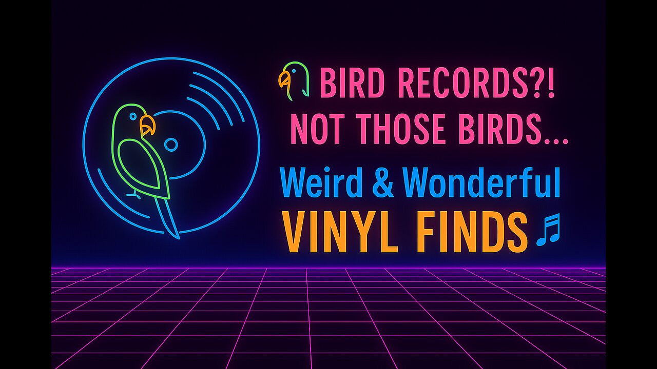🦜 Bird Records?! Not Those Birds... | Weird & Wonderful Vinyl Finds 🎶
