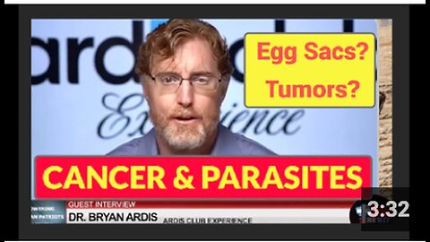 "Dr. Bryan Ardis: Misdiagnosing Parasite Egg Sacs as Cancer & High Blood Pressure Drug Perils"