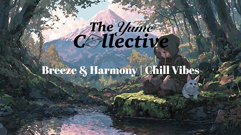 Breeze & Harmony | Chill Vibes