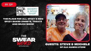 Best Spicy Brownies & Treats for all | Guests: Steve & Michele | HoN: Old Agness Store | TSW: Ep 129
