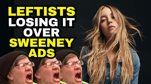 Sydney Sweeney American Eagle Ads Are Driving The Left Insane
