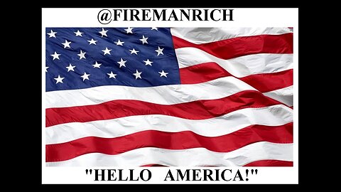 Hello America w/ @FiremanRich 01.03.2026