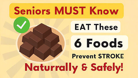 Seniors: Eat These 6 Foods After 60 to Prevent Stroke (Most People Don't Know #3)