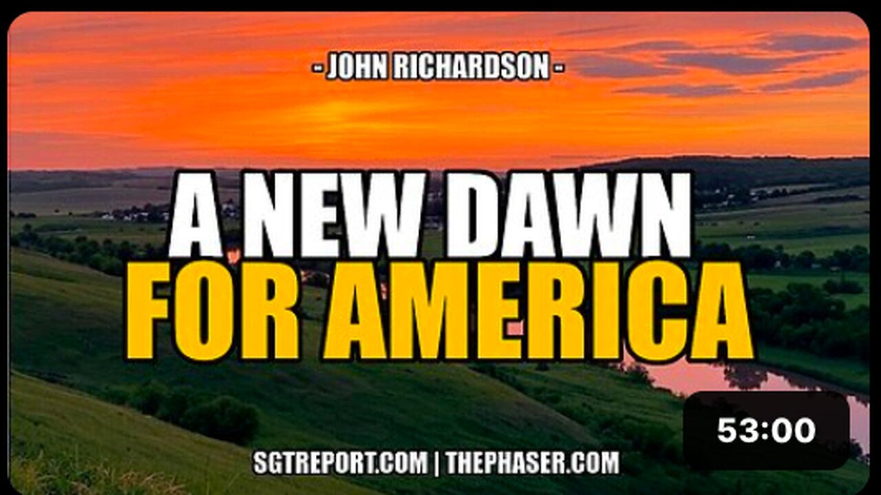 "John Richardson: A New Dawn for America"