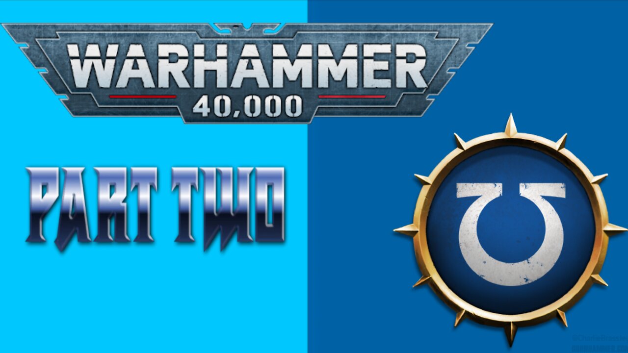 Warhammer 40K Part Two