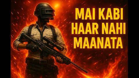 Mai Kabi Haar Nahi Manata - BGMI 2025 Music for Legends