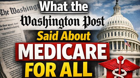Washington Post Calls Out Medicare For All
