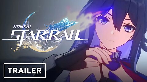 Honkai Star Rail - Official Story Trailer _ Summer Game Fest 2022
