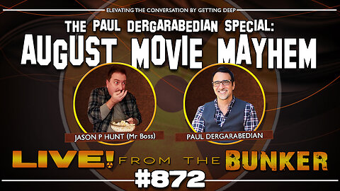 Live From The Bunker 872: The Paul Dergarabedian Special | August Movie Mayhem