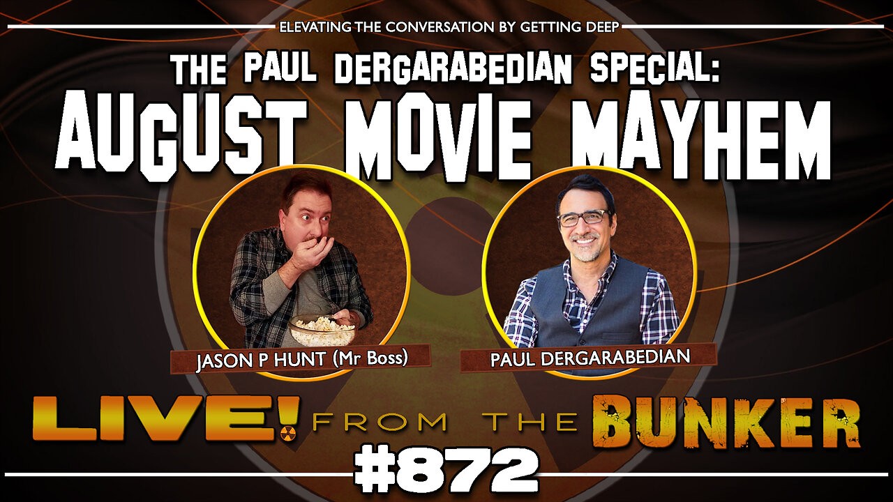 Live From The Bunker 872: The Paul Dergarabedian Special | August Movie Mayhem