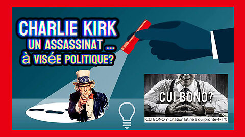 USA / L'assassinat de Charlie KIRK serait-il simplement à visée politique et pour le protéger? (Hd 1080) Voir descriptif.