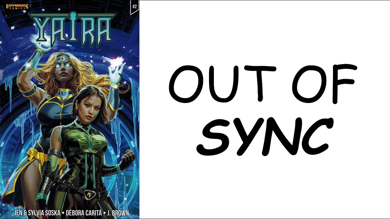 Review: YAIRA #2 - Out of Sync!